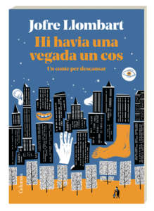 Cover Design llustrierte Buchcover Hi havia una vegada un cos Jofre Llombart